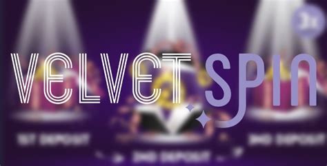 Velvet Spin .